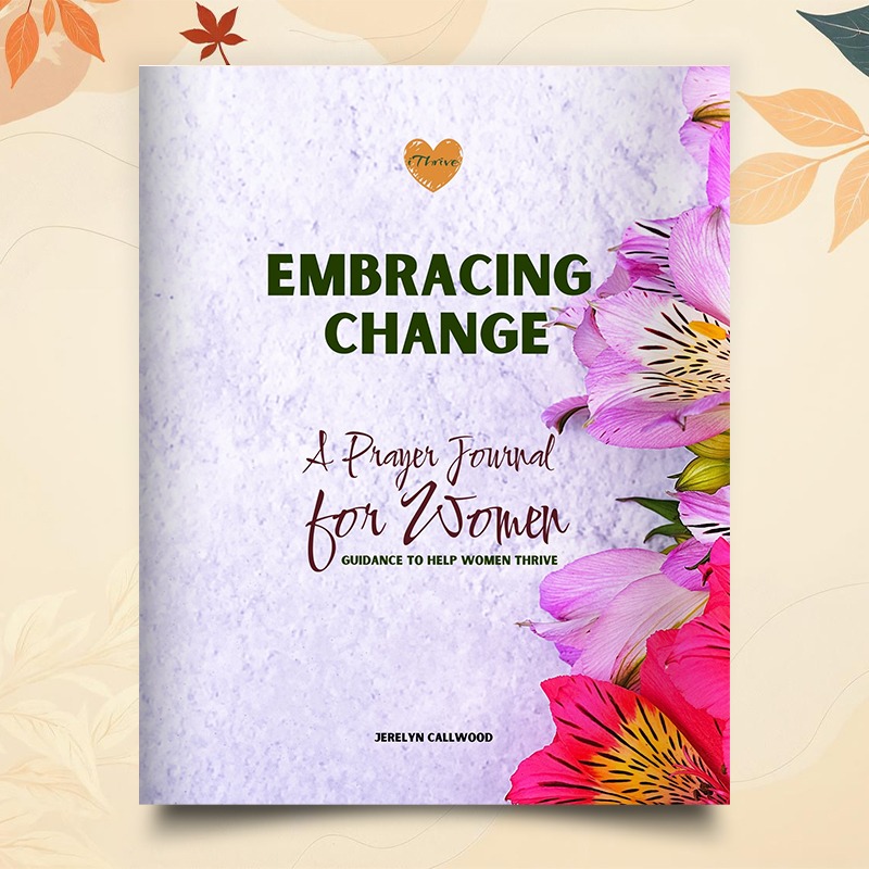 Embracing Change: A Prayer Devotional Journal for Women